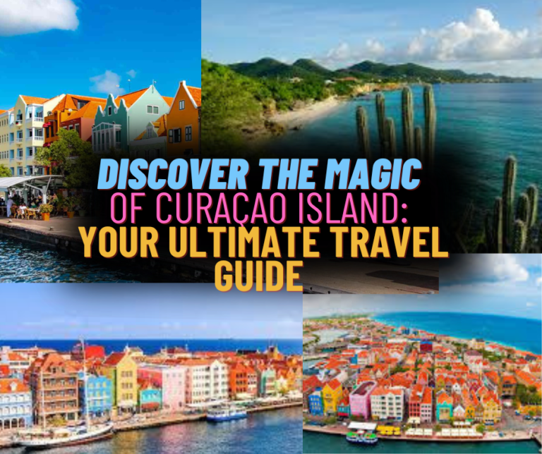 Discover the Magic of Curaçao Island: Your Ultimate Travel Guide